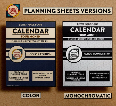 Comparison picture of the covers for color and monochromatic versions of the Better Made Plans Planning Sheets series Calendar (Four Month) edition. Covers appear on a brown kraft paper background with black and white labels.