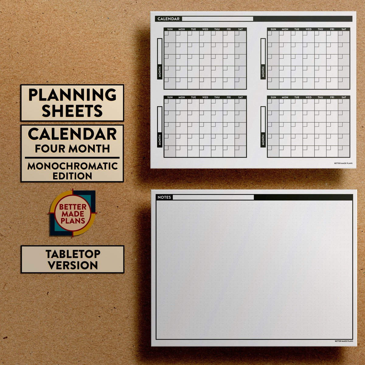 Front and back views of Better Made Plans Planning Sheets Four-Month Calendar Version Monochromatic Tabletop Edition.