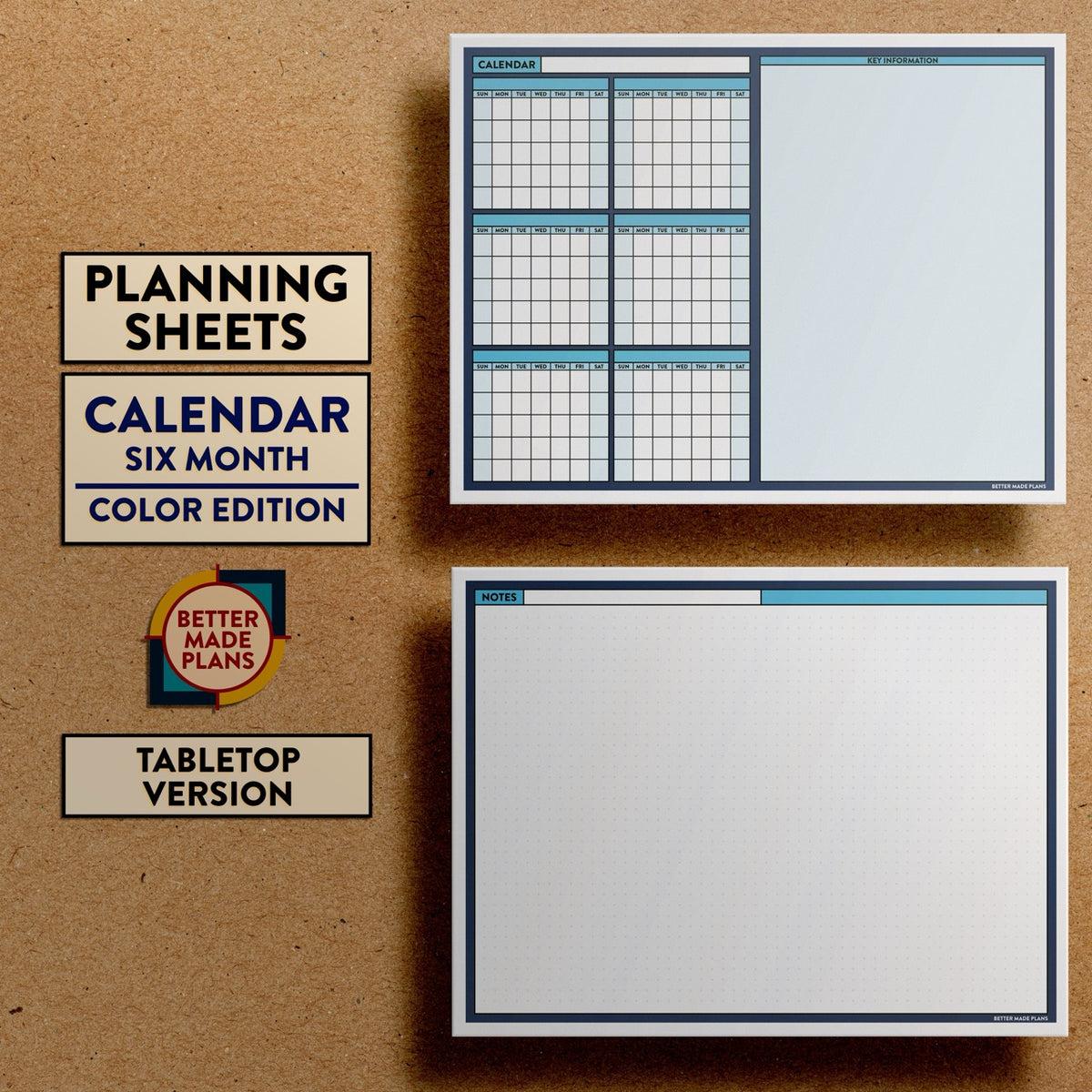 Front and back views of Better Made Plans Planning Sheets Calendar (Six Month) Version Color Tabletop Edition.