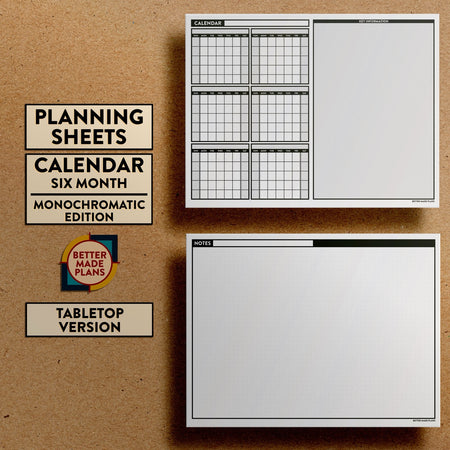 Front and back views of Better Made Plans Planning Sheets Six Month Calendar Version Monochromatic Tabletop Edition.