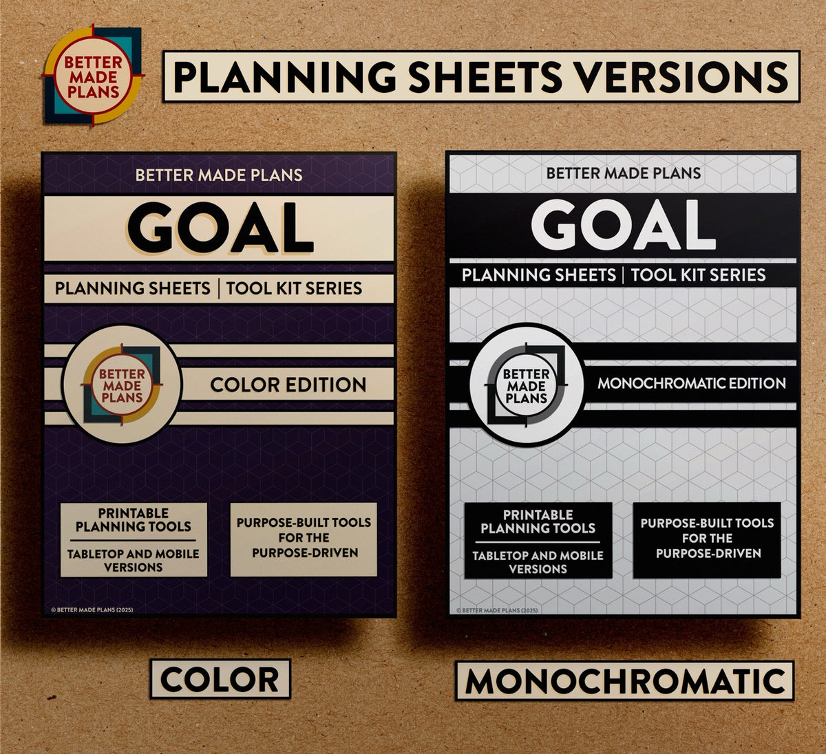 Comparison picture of the covers for color and monochromatic versions of the Better Made Plans Planning Sheets series Goal edition. Covers appear on a brown kraft paper background with black and white labels.