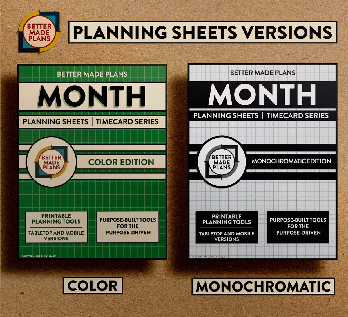 Comparison picture of the covers for color and monochromatic versions of the Better Made Plans Planning Sheets series Month edition. Covers appear on a brown kraft paper background with black and white labels.