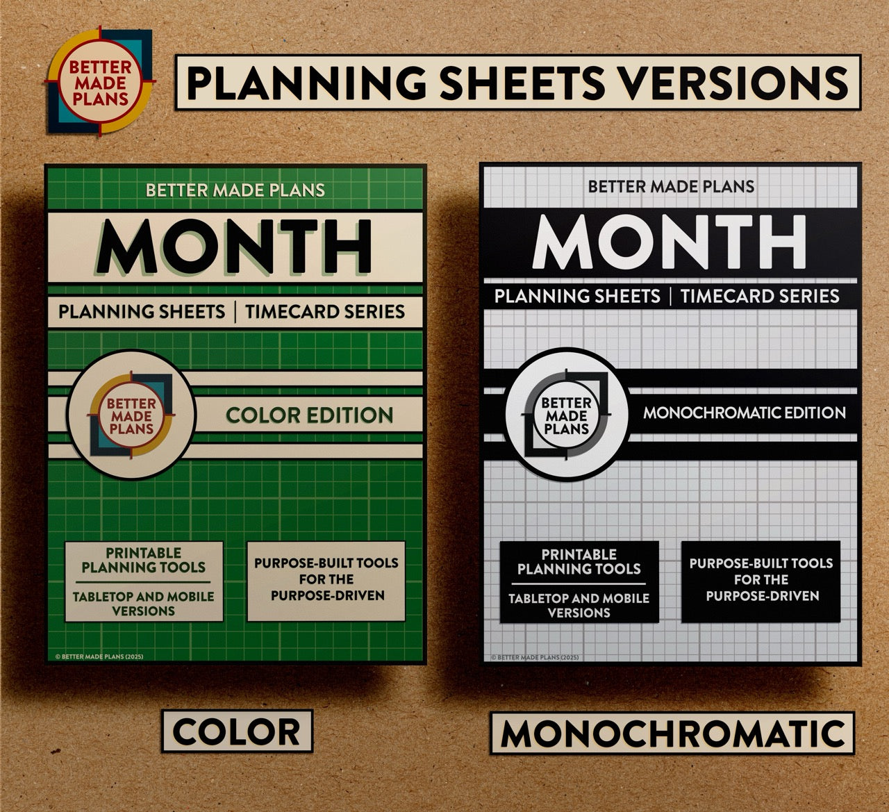 Comparison picture of the covers for color and monochromatic versions of the Better Made Plans Planning Sheets series Month edition. Covers appear on a brown kraft paper background with black and white labels.
