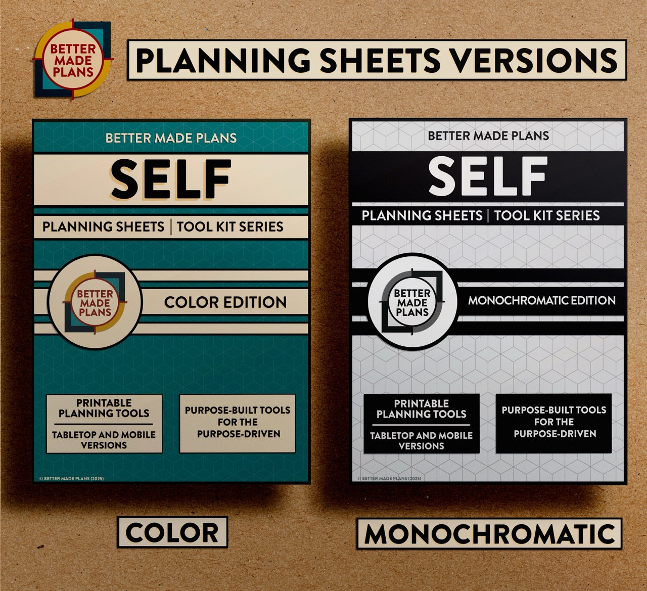 Comparison picture of the covers for color and monochromatic versions of the Better Made Plans Planning Sheets series Self edition. Covers appear on a brown kraft paper background with black and white labels.