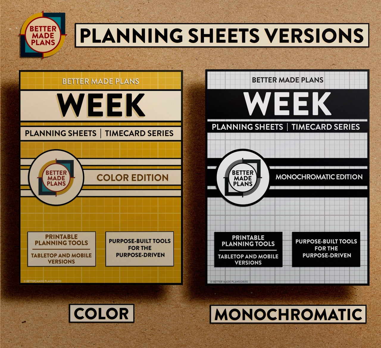 Comparison picture of the covers for color and monochromatic versions of the Better Made Plans Planning Sheets series Week edition. Covers appear on a brown kraft paper background with black and white labels.