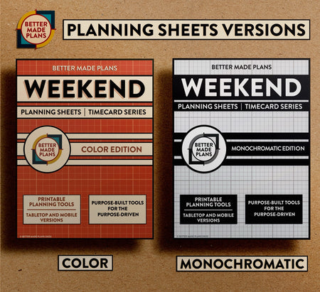 Comparison picture of the color and monochromatic versions of the Better Made Plans Planning Sheets series Weekend edition. Covers appear on a brown kraft paper background with black and white labels.